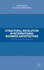 Structural Revolution In International Business Architecture Political Economy Volume 2 1st Edition Dipak Basu
