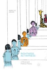 Rightness As Fairness A Moral And Political Theory 1st Edition Marcus Arvan Auth