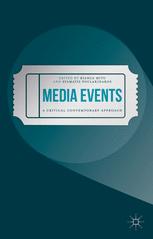 Media Events A Critical Contemporary Approach 1st Edition Bianca Mitu