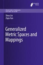 Generalized Metric Spaces And Mappings 1st Edition Shou Lin Ziqiu Yun Auth
