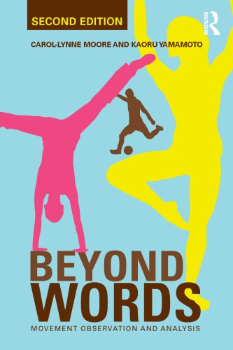 Beyond Words Movement Observation And Analysis 2nd Edition Carollynne Moore