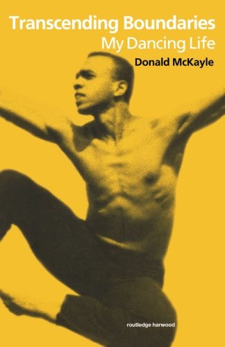 Transcending Boundaries My Dancing Life Donald Mckayle