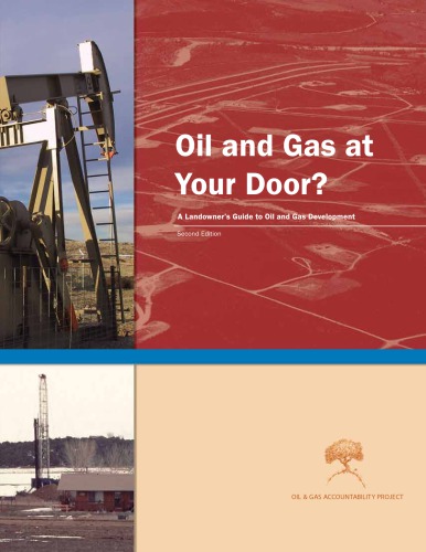 Oil And Gas At Your Door A Landowners Guide To Oil And Gas Development 2nd Edition Coll