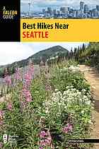Best Hikes Near Seattle Peter Stekel