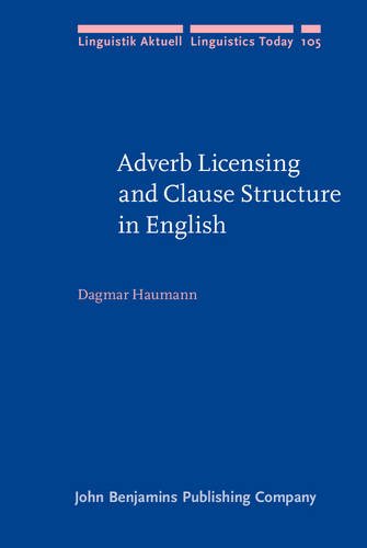 Adverb Licensing And Clause Structure In English Dagmar Haumann