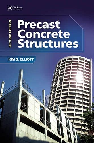 Precast Concrete Structures Second Edition Kim S Elliott