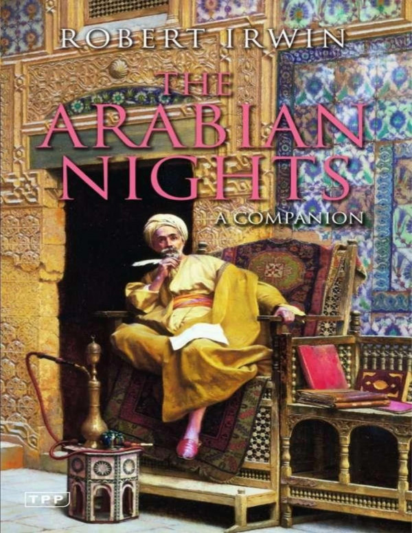 The Arabian Nights Robert Irwin