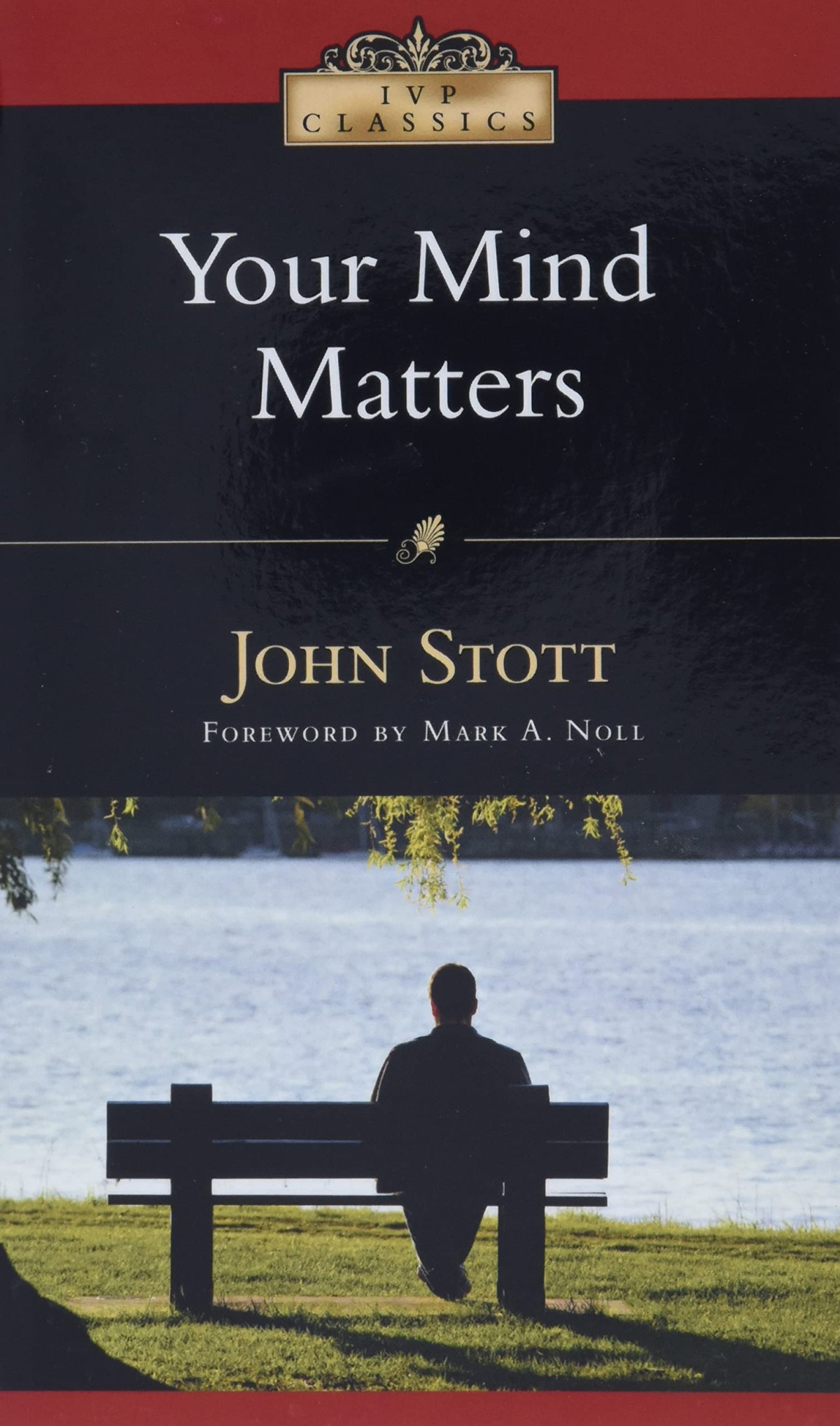 Your Mind Matters John Stott