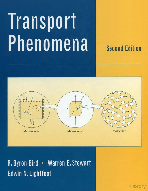 Transport Phenomena 2nd Edition R B Bird W E Stewart E N Lightfoot