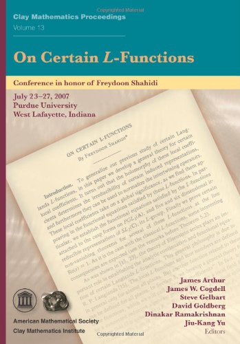 On Certain Lfunctionsconference On Certain Lfunctions In Honor Of Freydoon Shahidi July 2327 2007 Purdue University West Lafayette Indiana J Arthur