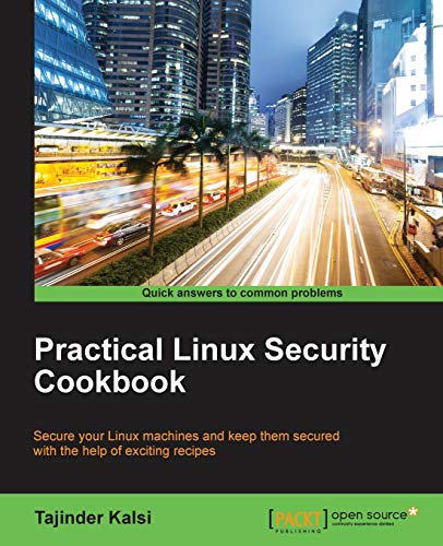 Practical Linux Security Cookbook Tajinder Kalsi