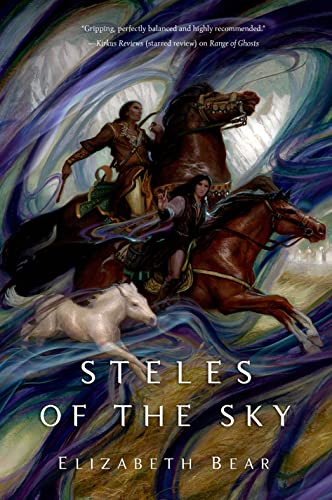 The Eternal Sky 03 Steles Of The Sky Elizabeth Bear
