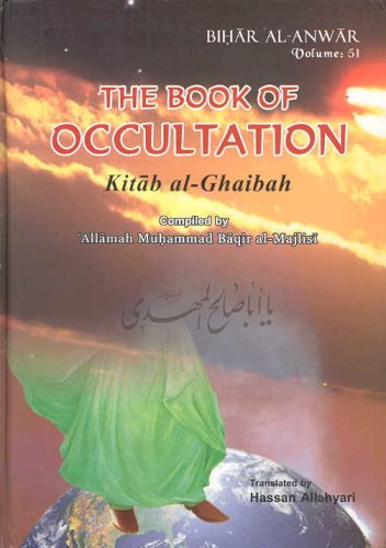 The Book Of Occultation Kitab Alghaibah Majlisi Bilingual Edition English Arabic Allamah Muhammad Baqir Almajlisi