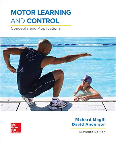 Motor Learning And Control Concepts And Applications Richard A Magill David I Anderson