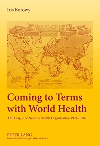 Coming To Terms With World Health Iris Borowy