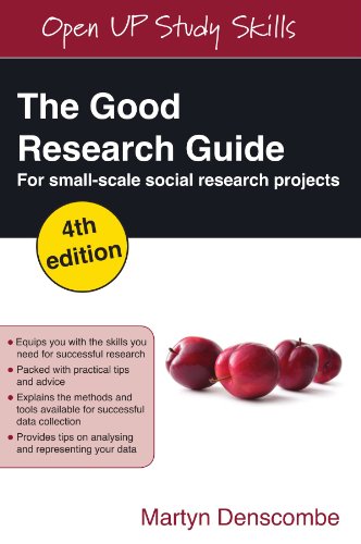 The Good Research Guide For Smallscale Social Research Projects Martyn Denscombe