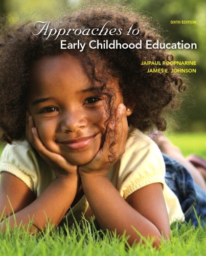 Approaches To Early Childhood Education 6th Ed Jaipaul L Roopnarine