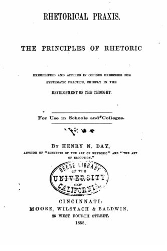 Rhetorical Praxis The Principles Of Rhetoric Henry Noble Day