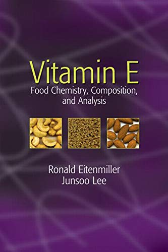 Vitamin E Food Chemistry Composition And Analysis Ronald Eitenmiller