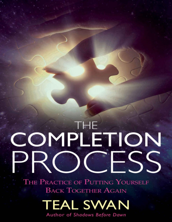 The Completion Process Teal Swan