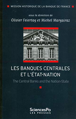 Les Banques Centrales Et Letatnation Olivier Feiertag Michel Margairaz