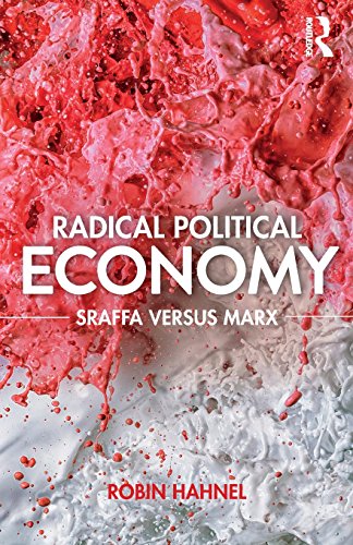 Radical Political Economy Sraffa Versus Marx Robin Hahnel