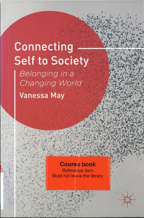 Connecting Self To Society Belonging In A Changing World 1st Edition Vanessa May
