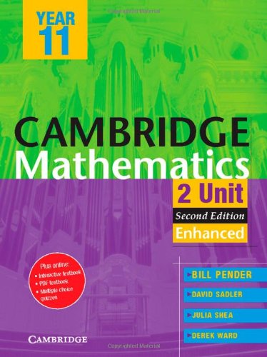 Cambridge Mathematics 2 Unit Advanced Year 11 Enhanced 2nd Edition Bill Pender