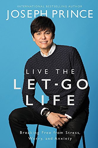 Live The Letgo Life Joseph Prince
