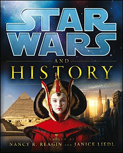 Star Wars And History Nancy Reagin And Janice Liedl