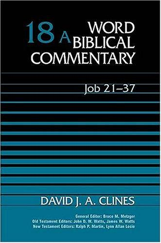Job 2137 Word Biblical Commentary 18 A David J A Clines