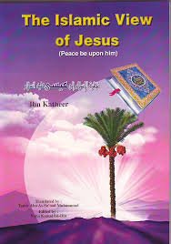 The Islamic View Of Jesus Ibn Katheer