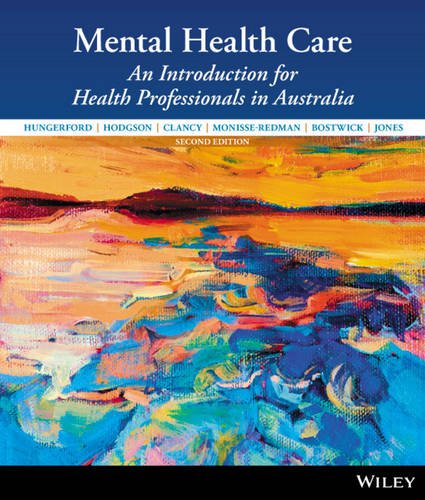 Mental Health Care An Introduction For Health Professionals In Australia 2nd Catherine Hungerford Et Al