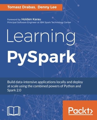 Learning Pyspark Tomasz Drabas Denny Lee