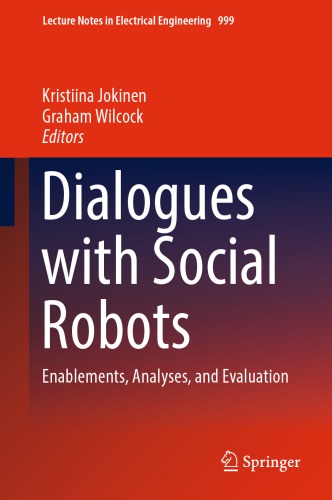 Dialogues With Social Robots Enablements Analyses And Evaluation 1st Edition Kristiina Jokinen