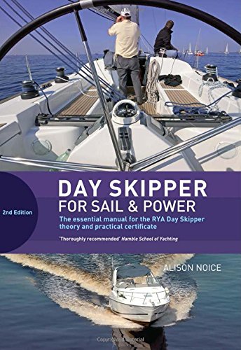 Day Skipper For Sail And Power 2nd Edition Alison Noice