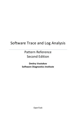 Software Trace And Log Analysis A Pattern Reference 2nd Edition Dmitry Vostokov