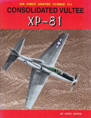 Consolidated Vultee Xp81 Air Force Legends 214 Steve Ginter