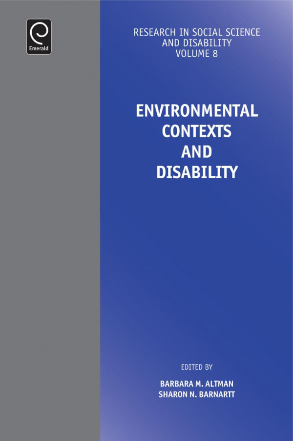 Environmental Contexts And Disability Barbara M Altman Sharon N Barnartt Eds