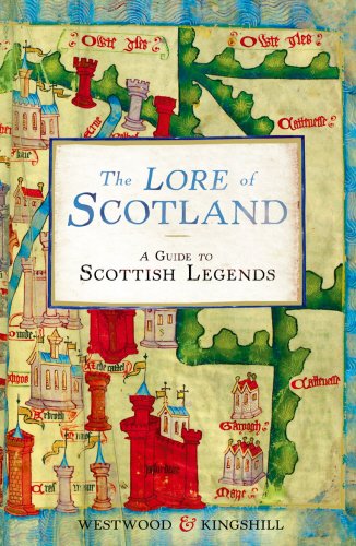 The Lore Of Scotland A Guide To Scottish Legends Reprint Jennifer Westwood