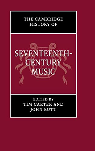 The Cambridge History Of Seventeenthcentury Music The Cambridge History Of Music Second Edition 2nd Edition Tim Carter