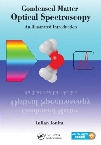 Condensed Matter Optical Spectroscopy An Illustrated Introduction Iulian Ionita