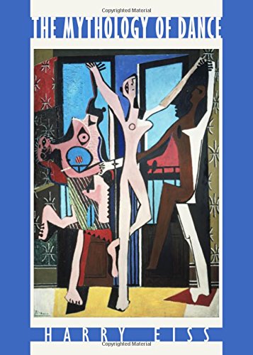 The Mythology Of Dance 1st Harry Eiss