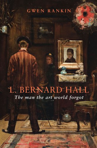 L Bernard Hall The Man The Art World Forgot Gwen Rankin