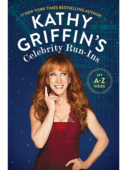 Kathy Griffins Celebrity Runins My Az Index Kathy Griffin