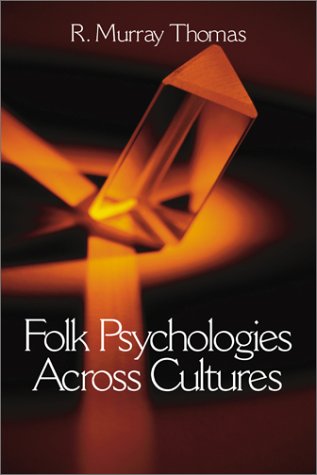 Folk Psychologies Across Cultures 1st Edition R Murray Thomas