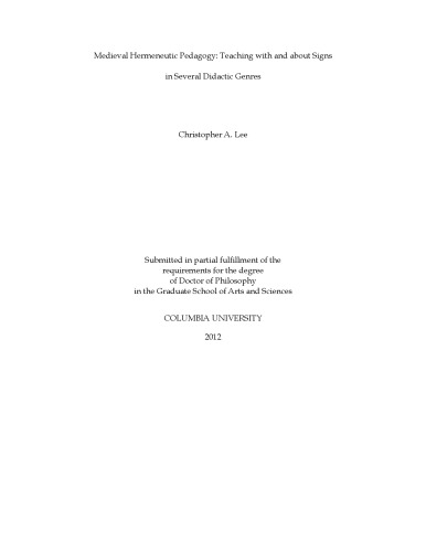 Medieval Hermeneutic Pedagogy Teaching With And About Signs In Several Didactic Genres Lee