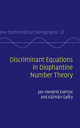 Discriminant Equations In Diophantine Number Theory 1st Edition Janhendrik Evertse