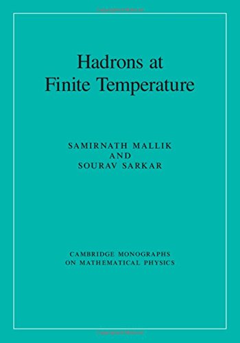 Hadrons At Finite Temperature 1st Edition Samirnath Mallik Sourav Sarkar