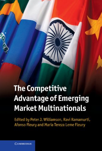 The Competitive Advantage Of Emerging Market Multinationals Peter J Williamson